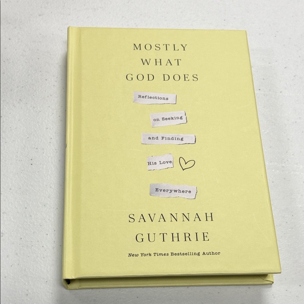 “Mostly What God Does” by Samantha Guthrie Hardcover Book